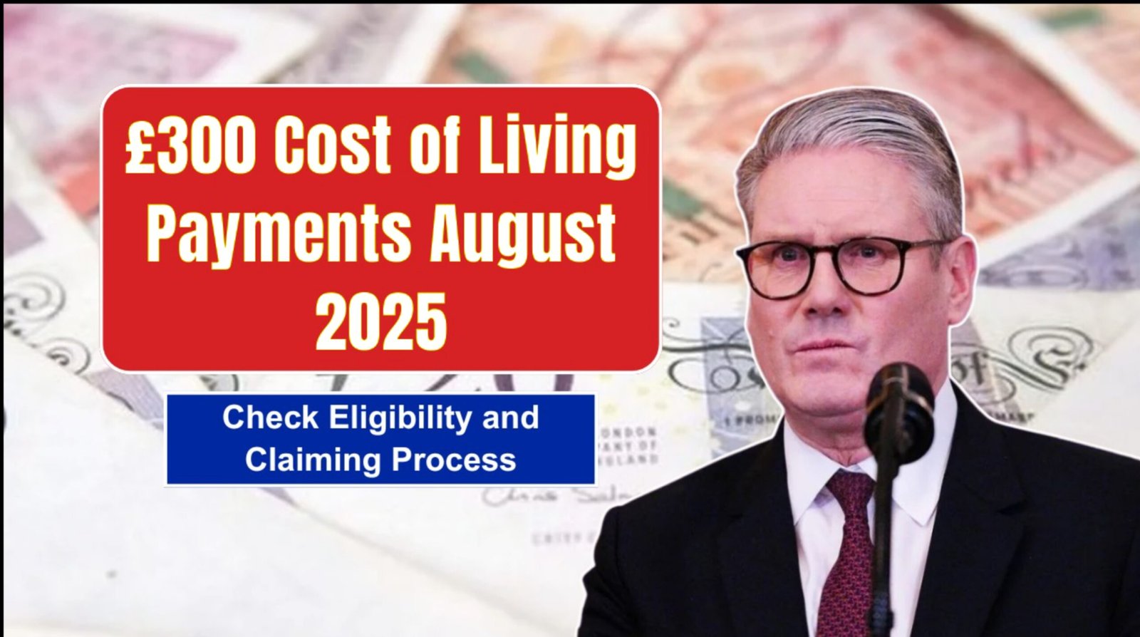 UK Confirms £300 Cost of Living Payment in August