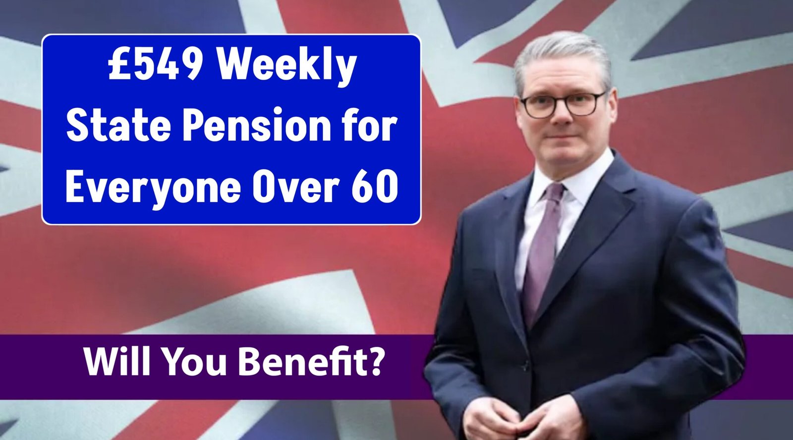 £549 Weekly State Pension for Everyone Over 60 — Will You Benefit?