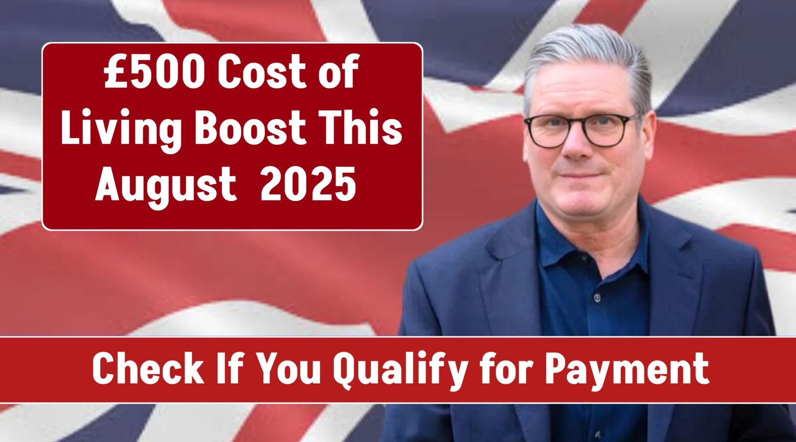 £500 Cost of Living Boost This August