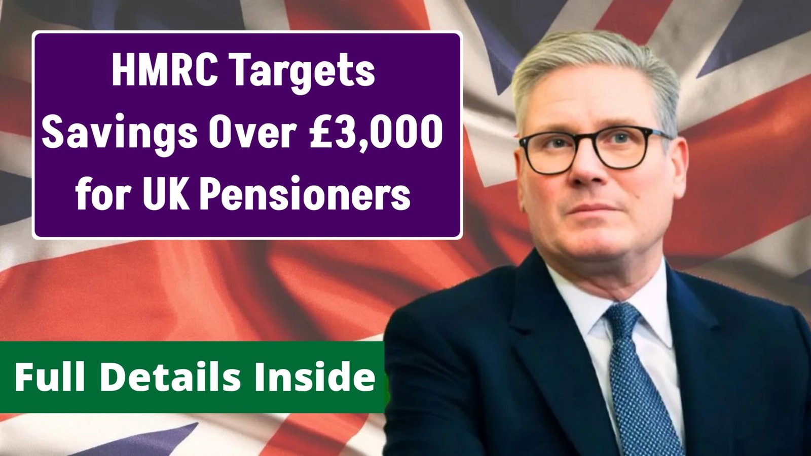 HMRC Targets Savings Over £3,000 for UK Pensioners
