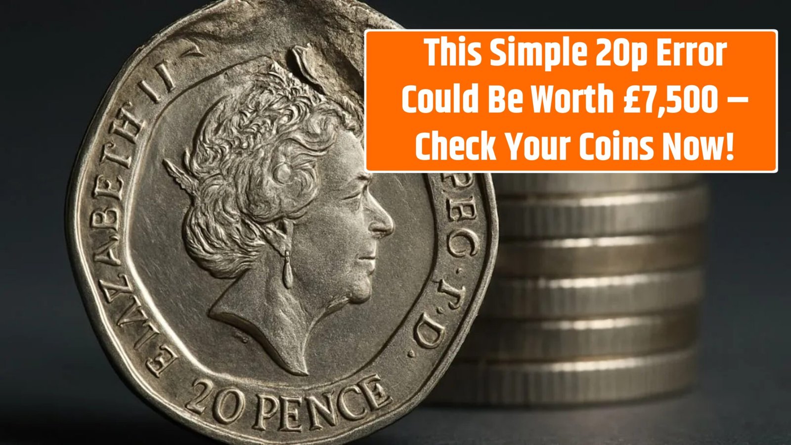 This Simple 20p Error Could Be Worth £7,500 – Check Your Coins Now!