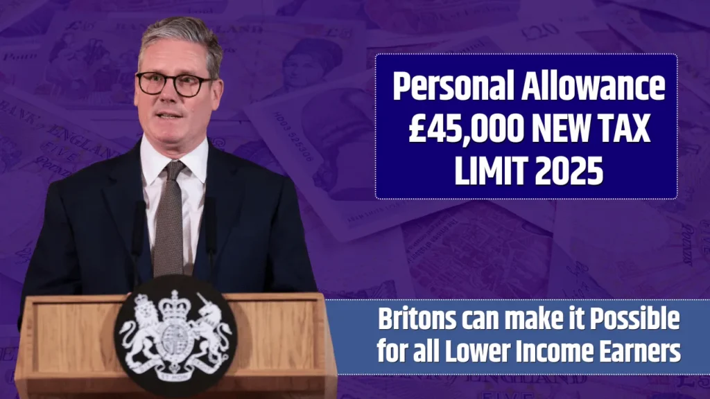 £45,000 Personal Allowance in 2025